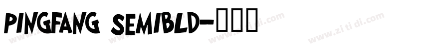 pingfang semibld字体转换